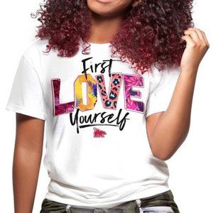 First Love Yourself Tee Shirt